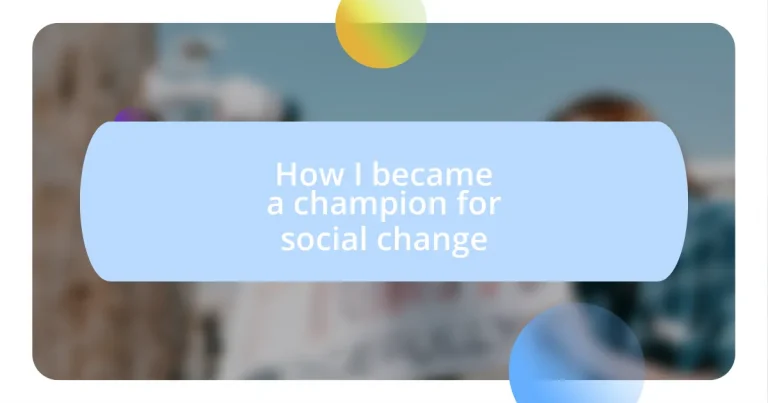 How I became a champion for social change