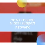 How I created a local support network