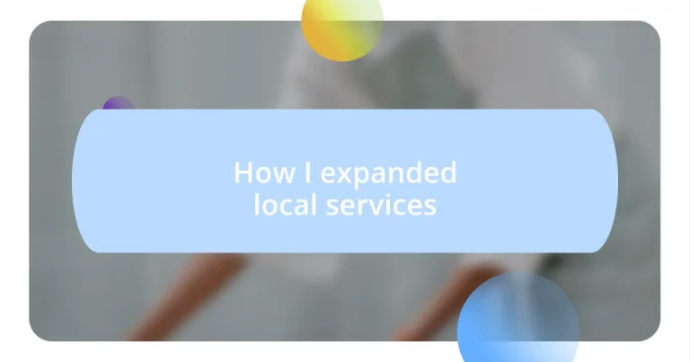 How I expanded local services