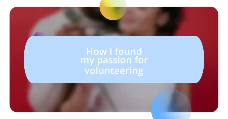 How I found my passion for volunteering