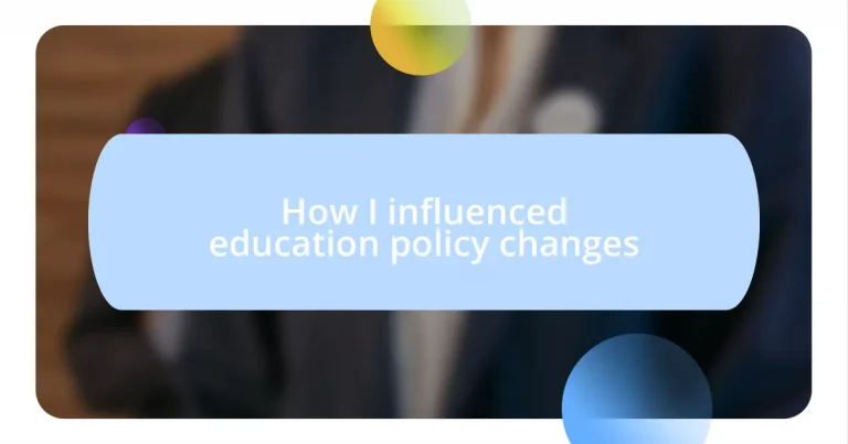 How I influenced education policy changes