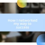 How I networked my way to success