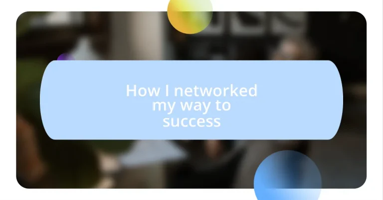 How I networked my way to success