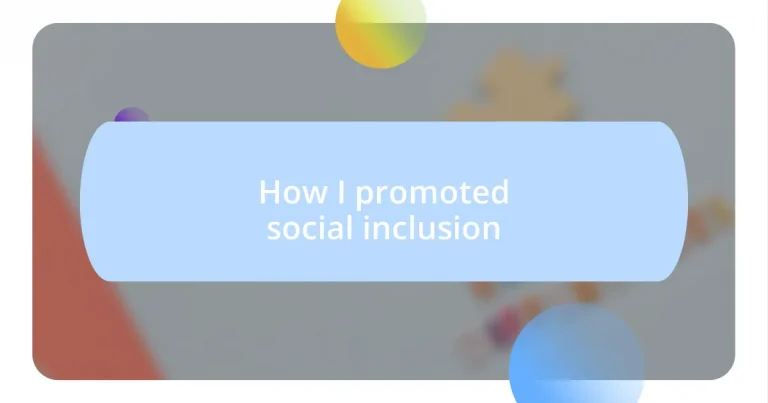 How I promoted social inclusion