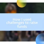 How I used challenges to raise funds