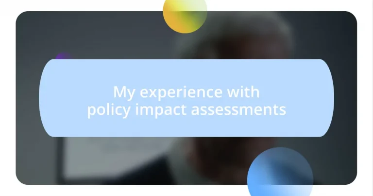 My experience with policy impact assessments