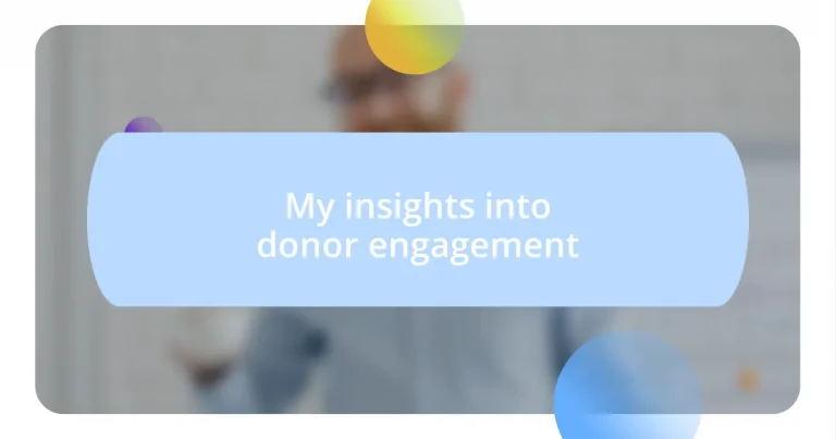 My insights into donor engagement