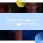 My reflections on self-improvement