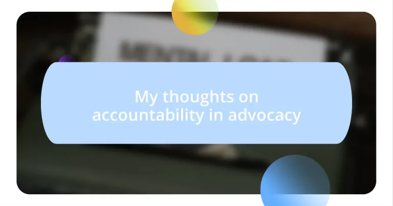 My thoughts on accountability in advocacy