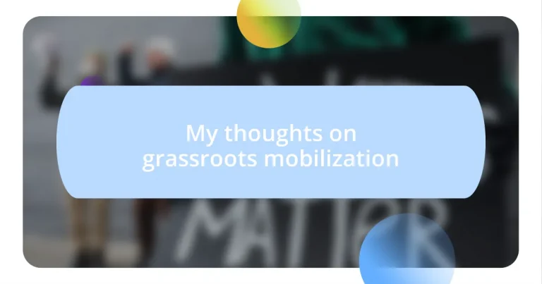 My thoughts on grassroots mobilization