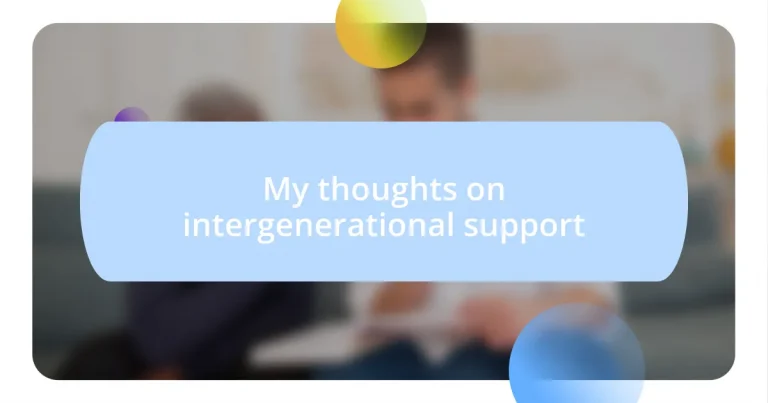 My thoughts on intergenerational support