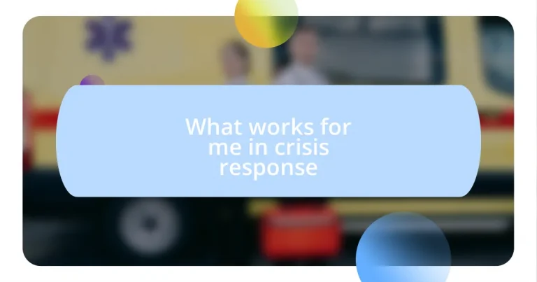 What works for me in crisis response