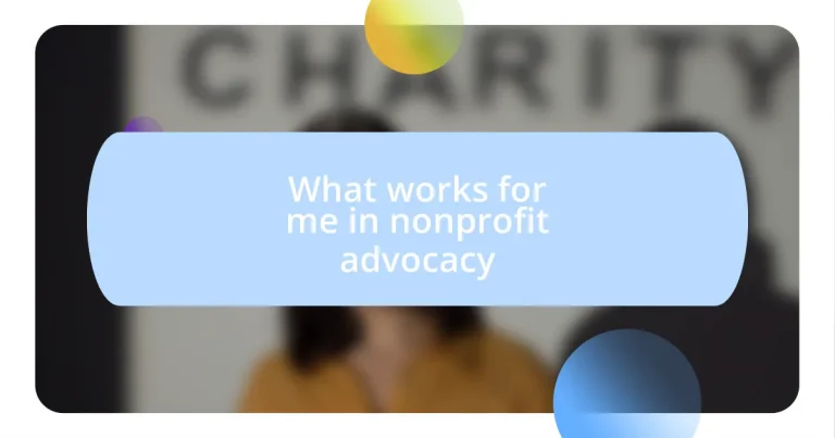 What works for me in nonprofit advocacy